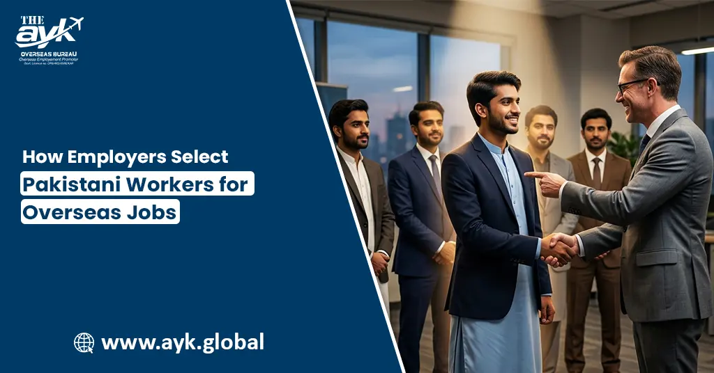 How Employers Select Pakistani Workers for Overseas Jobs